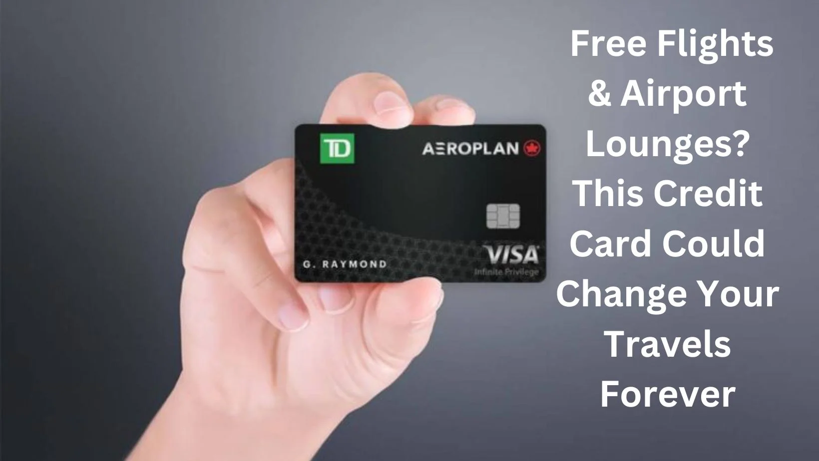 TD Aeroplan Visa Infinite Privilege Credit Card: Luxury Travel on Point 